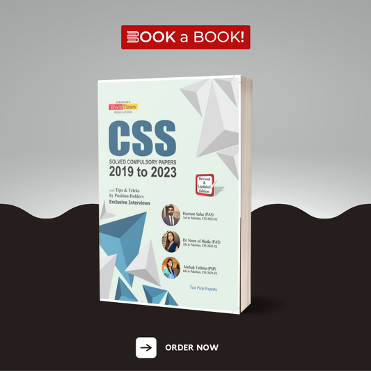 World Times - CSS Solved Compulsory Past Papers 2019 - 2023 with Tips and Tricks for CSS, PMS