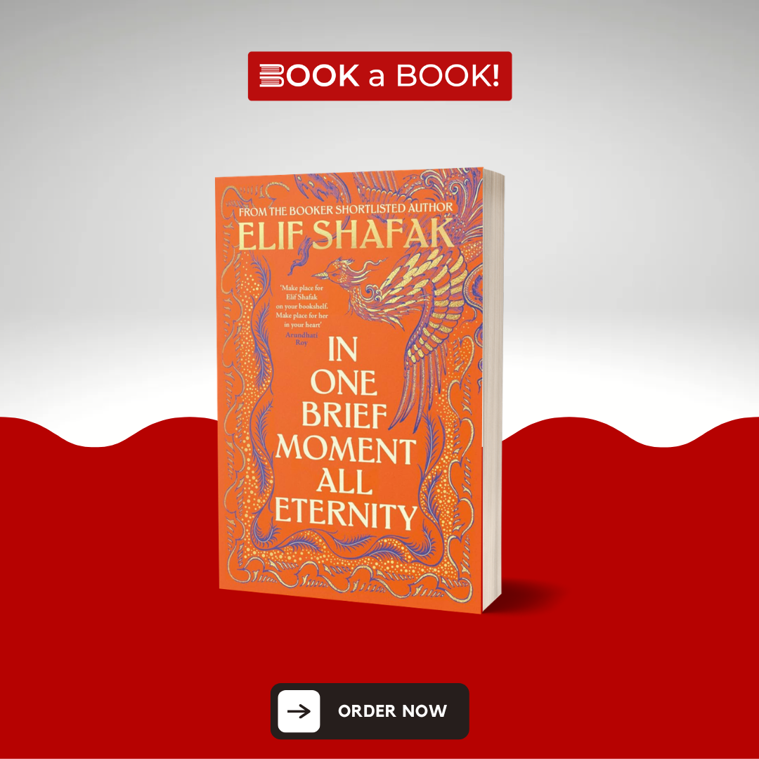 In One Brief Moment All Eternity by Elif Shafak (Limited Edition)