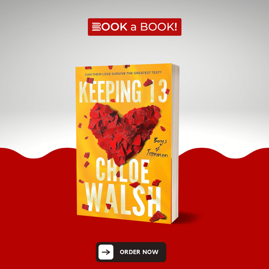 Keeping 13 (Boys of Tommen Series Book 2) by Chloe Walsh (Limited Edition)