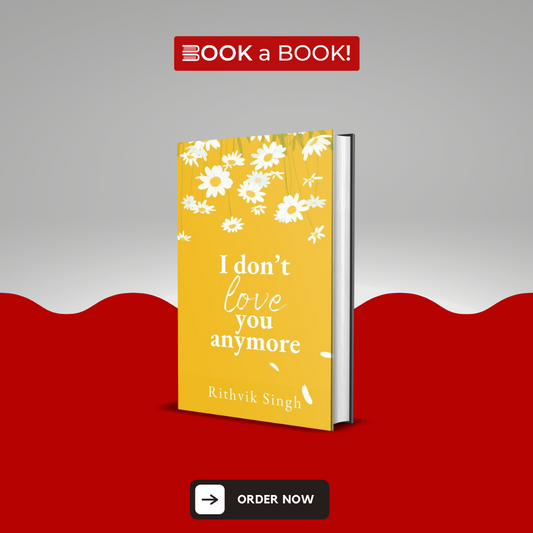 I Don't Love You Anymore by Rithvik Singh (Hardcover) (Limited Edition)