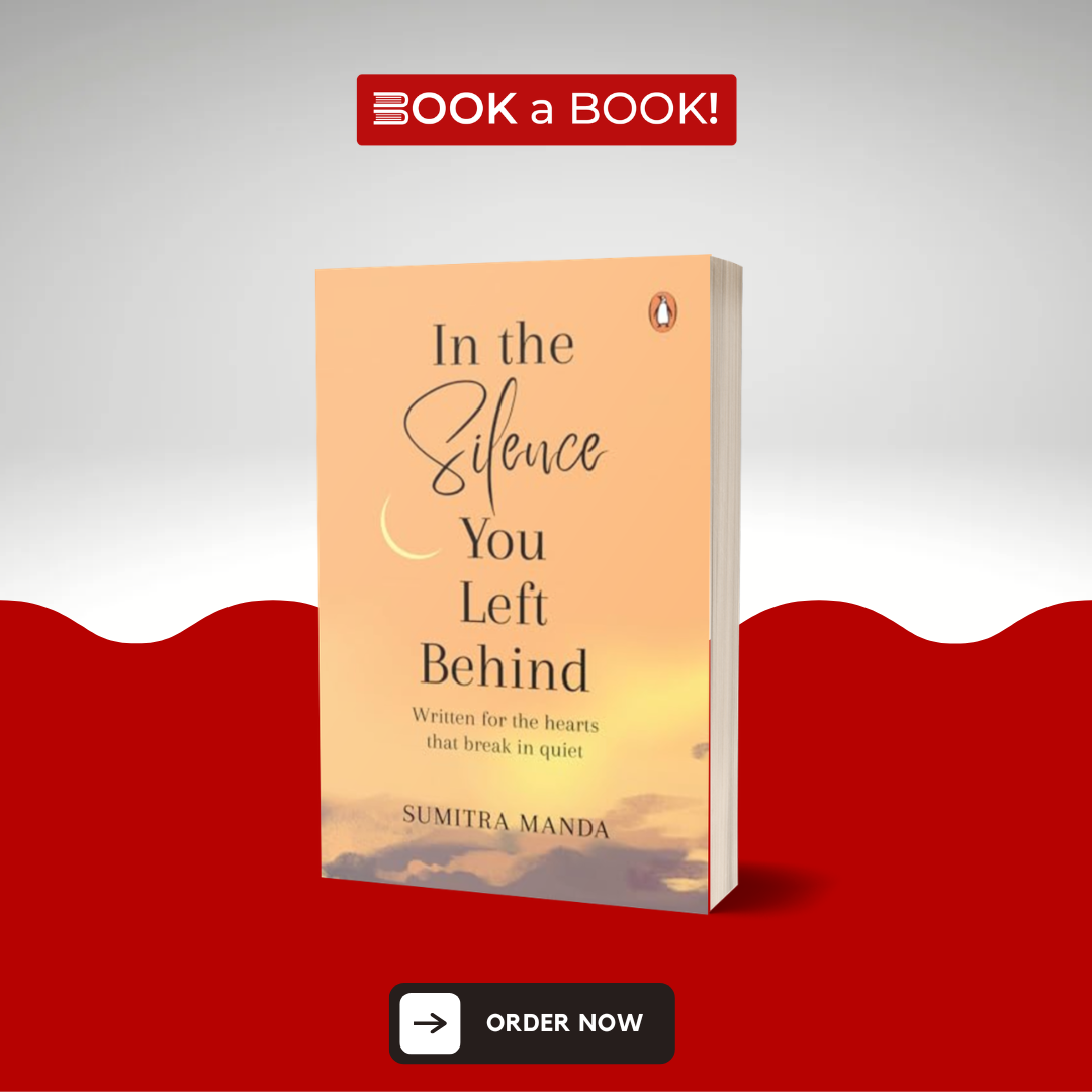 In the Silence You Left Behind by Sumitra Manda