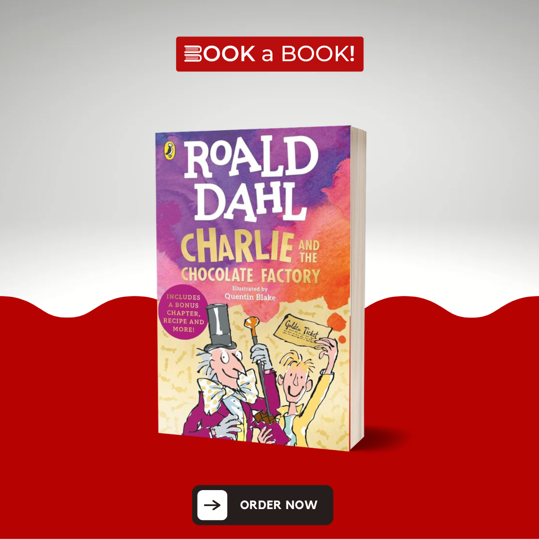 Charlie and the Chocolate Factory by Roald Dahl