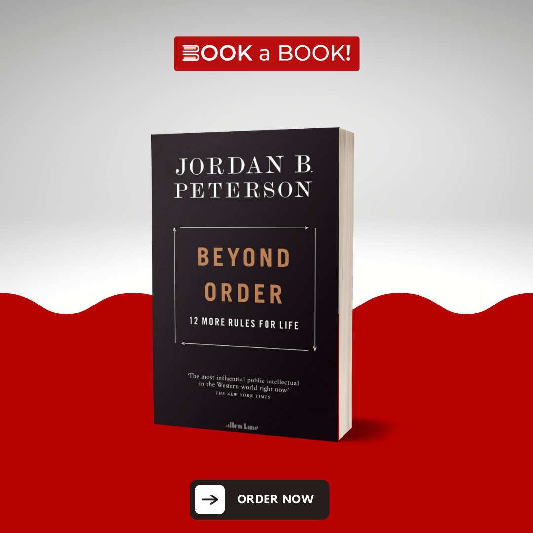 Beyond Order: 12 More Rules for Life by Jordan B. Peterson (Original)