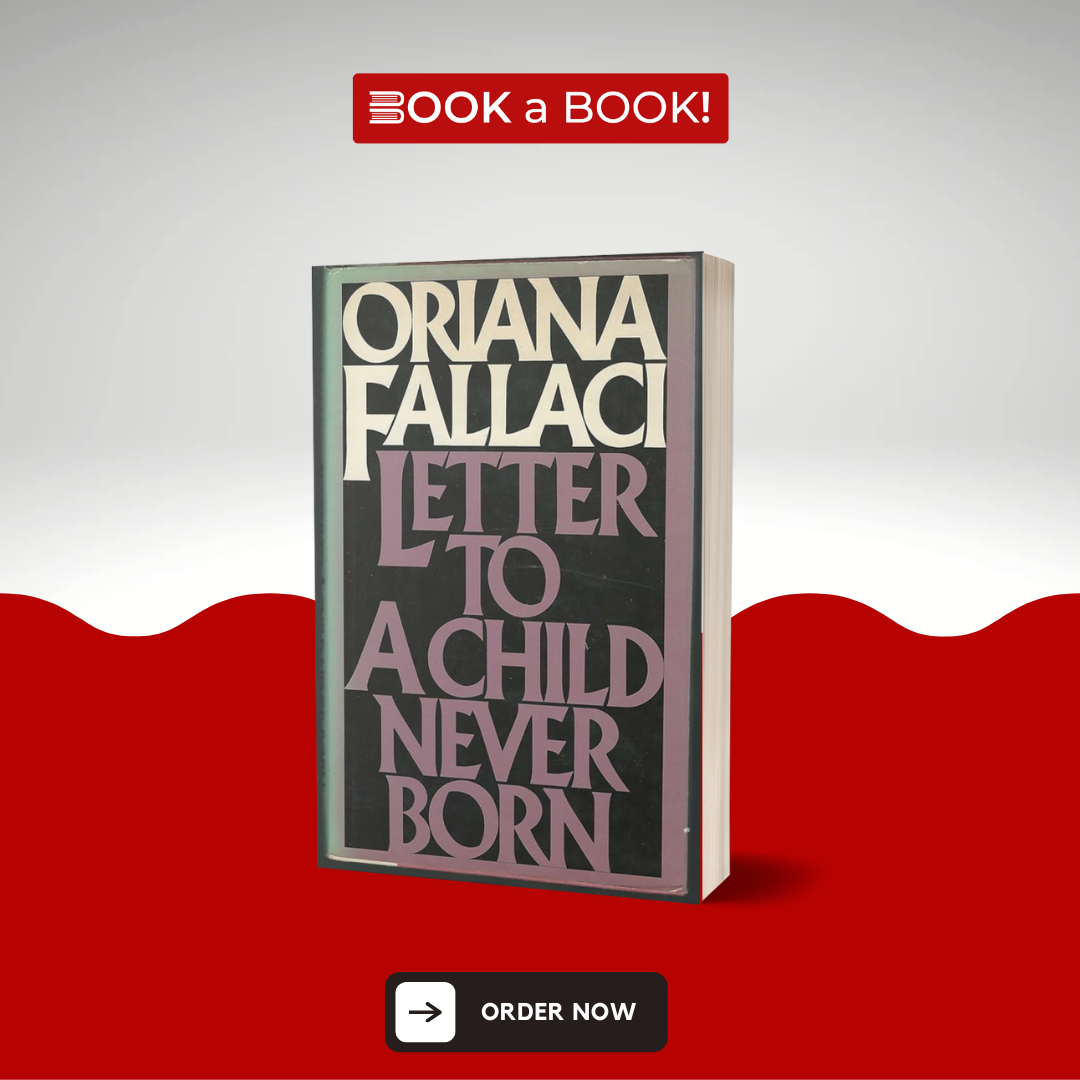 Letter to a Child Never Born by Oriana Fallaci