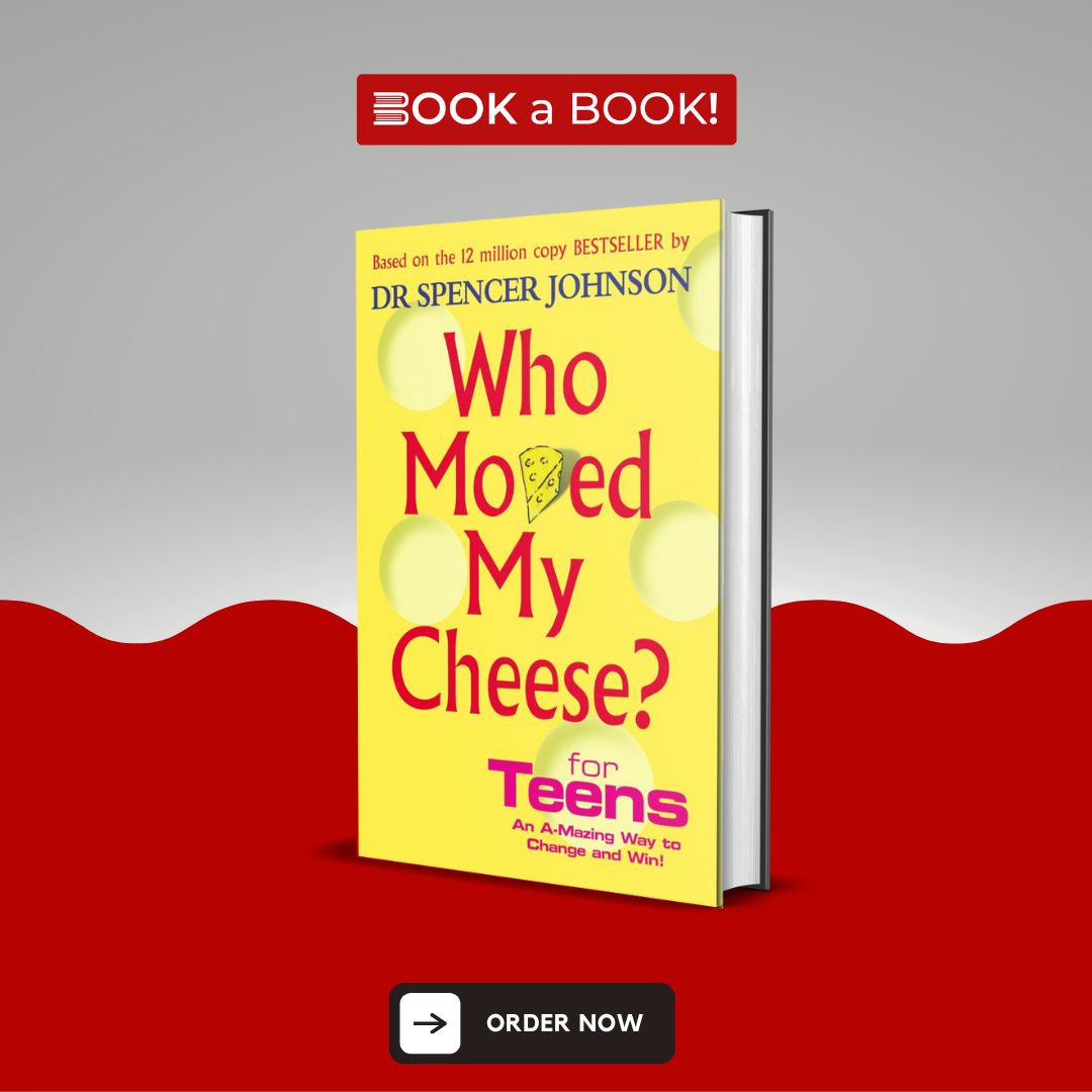 Who Moved My Cheese? for Teens by Spencer Johnson (Original Imported Edition)