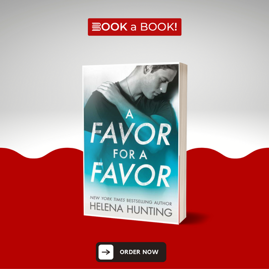 A Favor for a Favor by Helena Hunting (Limited Edition)