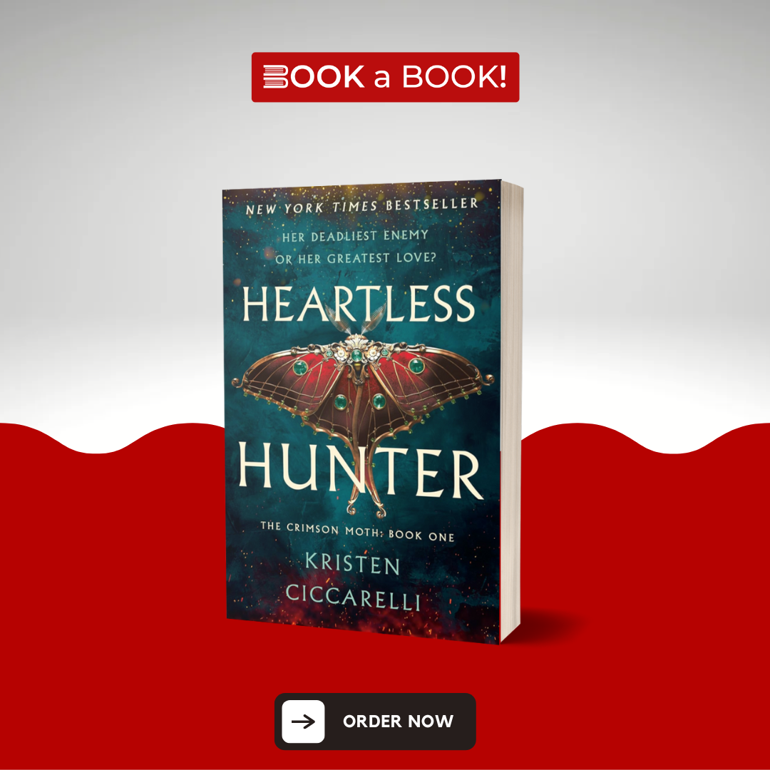 Heartless Hunter (The Crimson Moth Series: Book 1) by Kristen Ciccarelli (Limited Edition)