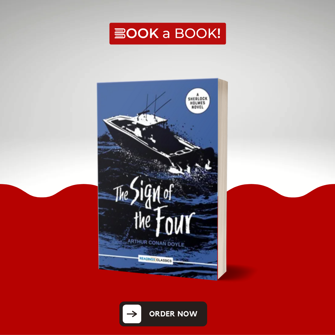 The Sign of the Four - A Sherlock Holmes Adventure by Arthur Conan Doyle (Original Imported Edition)