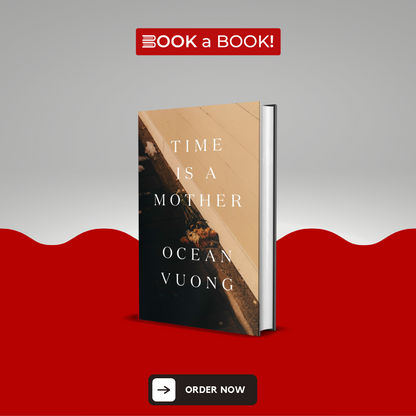 Time is a Mother by Ocean Vuong (Original Hardcover) (Imported Edition)