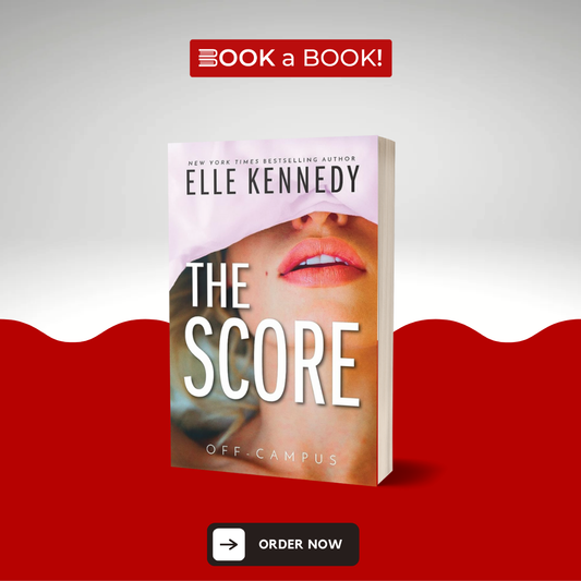 The Score (Off-Campus, 3) by Elle Kennedy (Limited Edition)