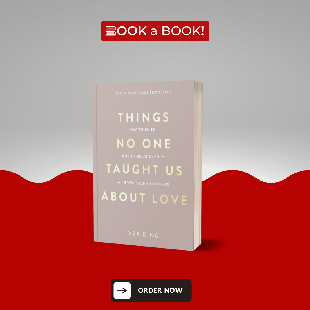 Things No One Taught Us About Love by Vex King (Limited Edition)