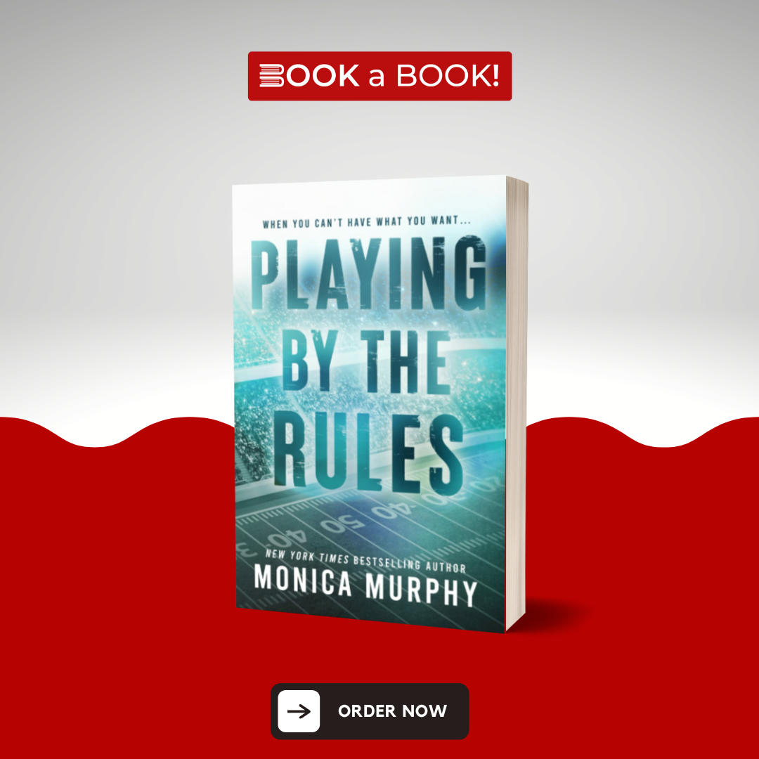 Playing By The Rules by Monica Murphy