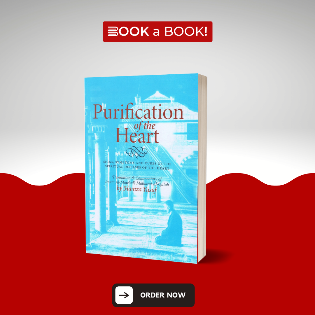 Purification of the Heart by Hamza Yusuf