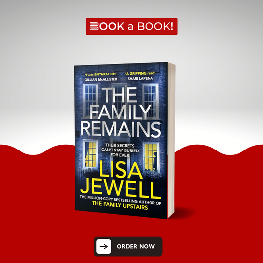 The Family Remains by Lisa Jewell (Original) (Limited Edition)
