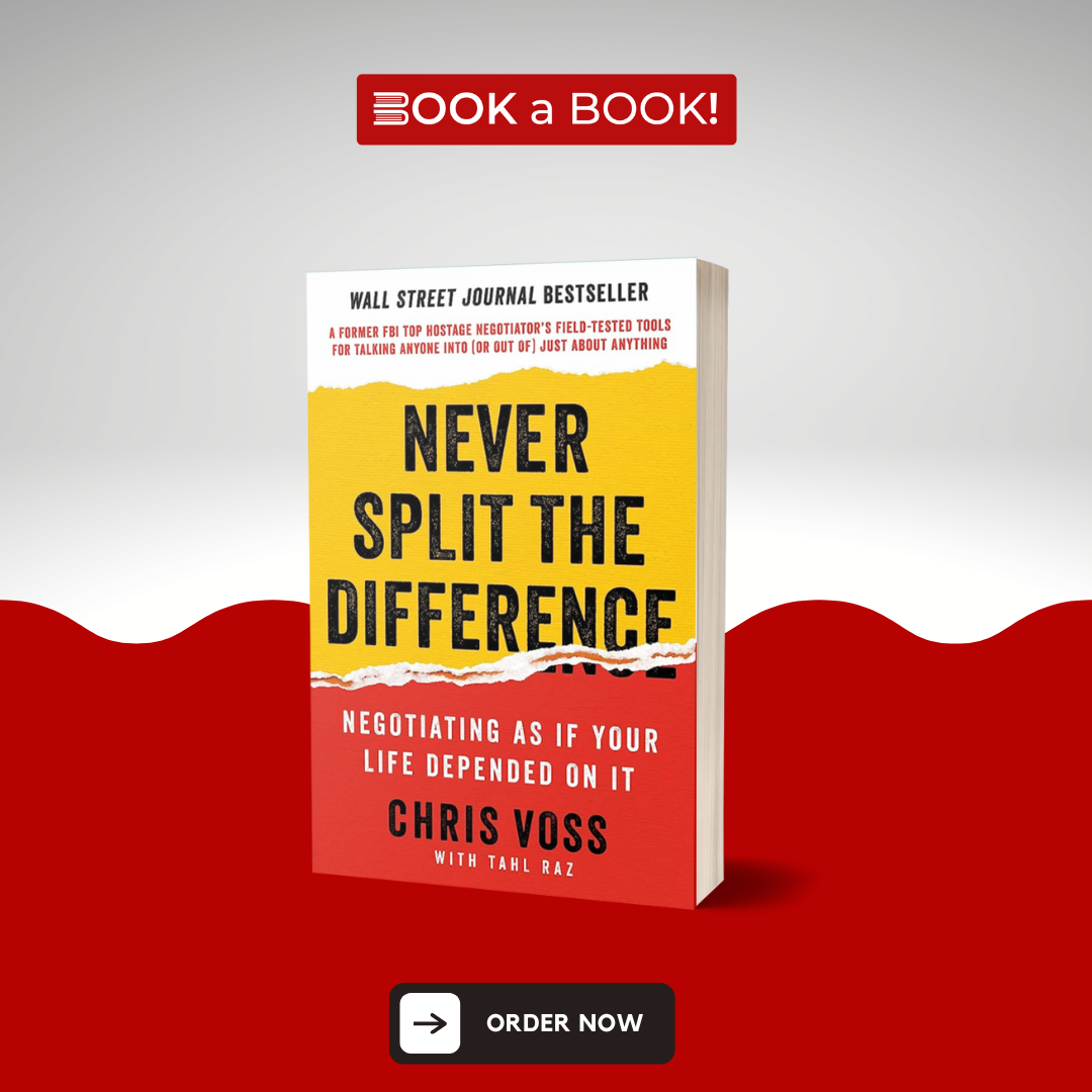 Never Split the Difference by Chris Voss