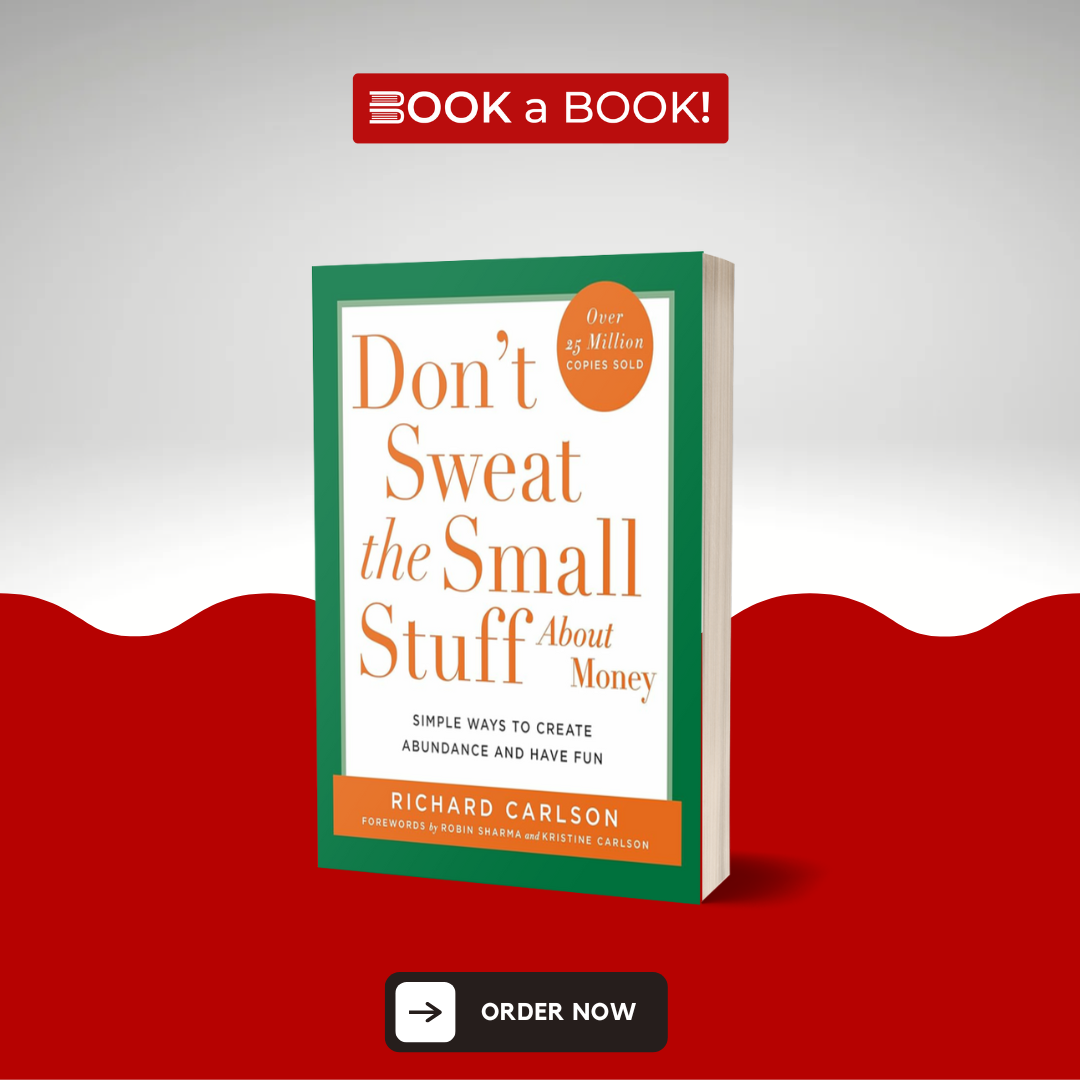 Don't Sweat the Small Stuff About Money by Richard Carlson