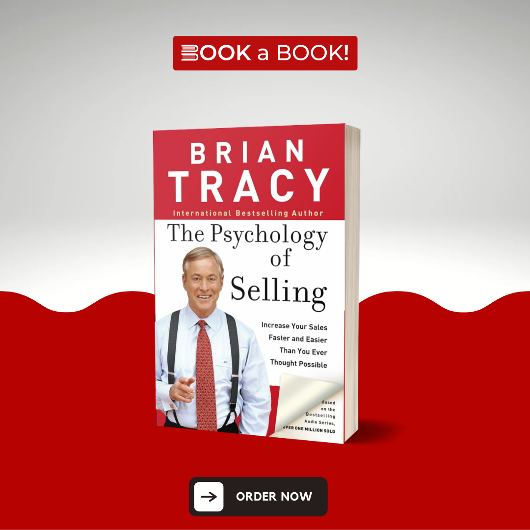 The Psychology of Selling by Brian Tracy