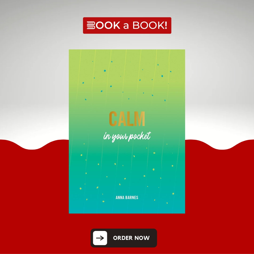 Calm in Your Pocket: Tips and Advice for a Calmer You by Anna Barnes (Original Imported) (Hardcover Coloured Edition)