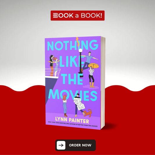 Nothing Like the Movies by Lynn Painter