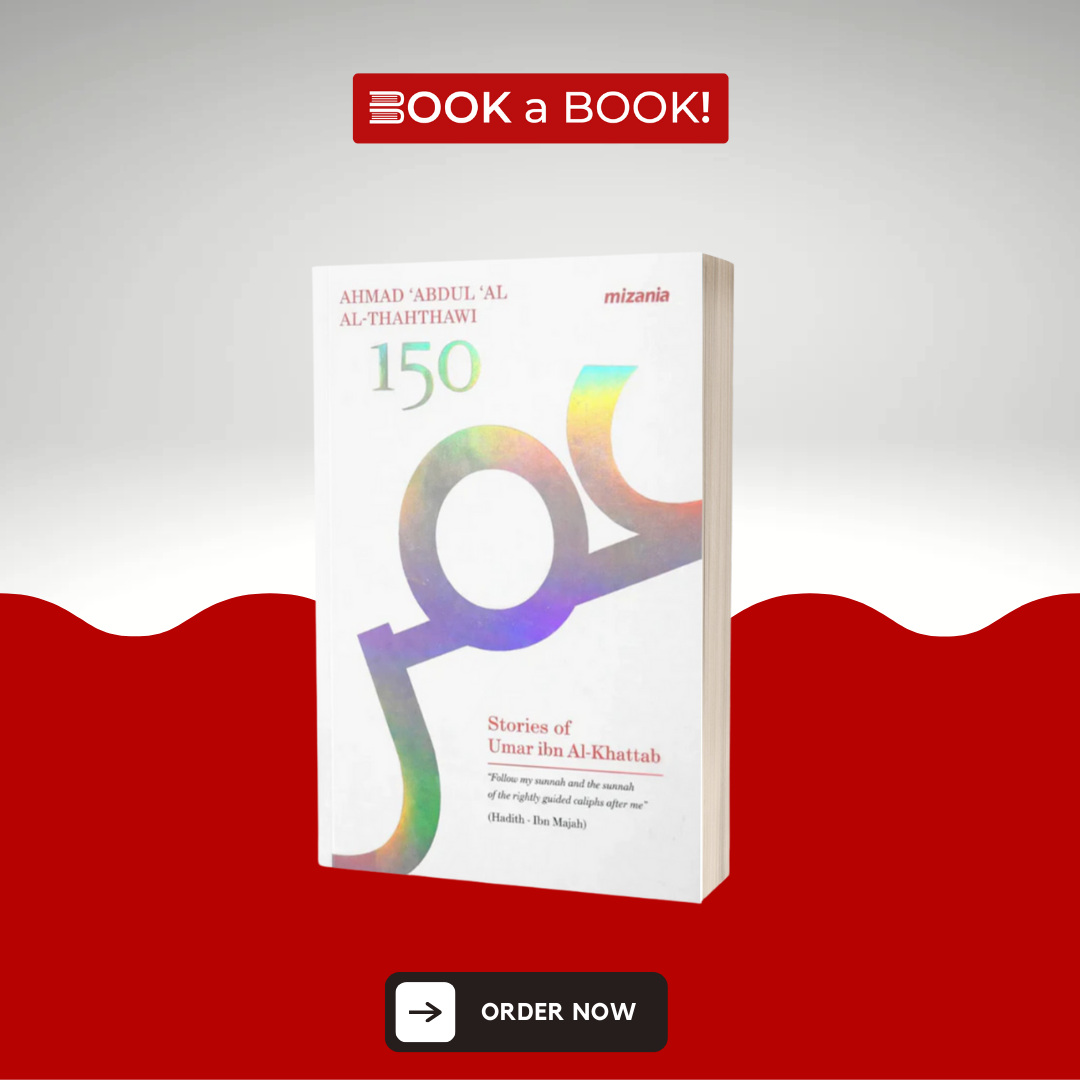 150 Stories Of Umar Ibn Al Khattab by Ahmad Abdul Al Al-Thahthawi