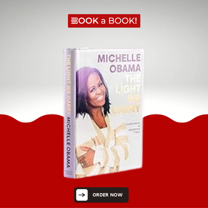 The Light We Carry: Overcoming in Uncertain Times by Michelle Obama (Original Hardcover) (Imported Edition)