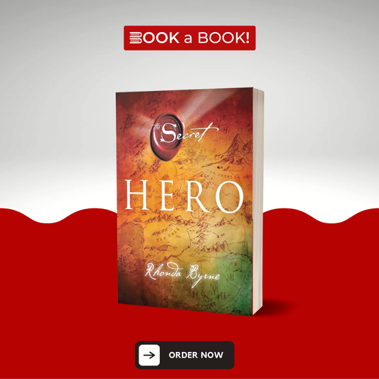 Hero (The Secret)  by Rhonda Byrne (Limited Edition)