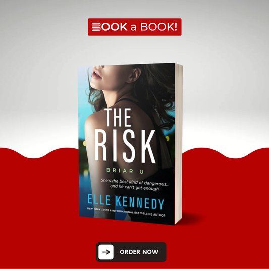 The Risk (Briar U, Book 2) by Elle Kennedy (Limited Edition)