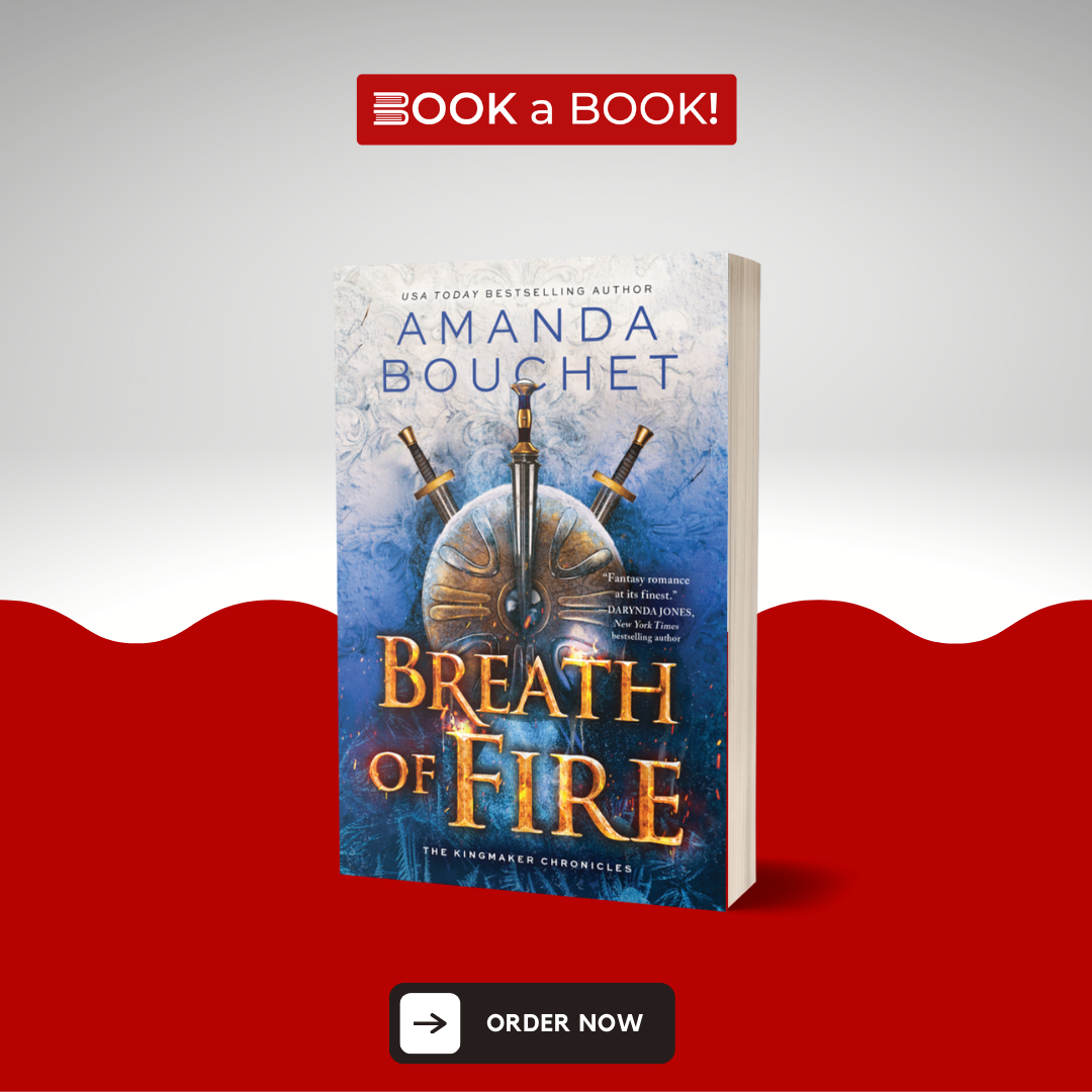 Breath of Fire by Amanda Bouchet (The Kingmaker Chronicles, Book 2 of 4) (Limited Edition)