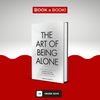 The Art of Being Alone by Renuka Gavrani (Hardback) (Limited Edition)