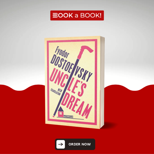 Uncle's Dream by Fyodor Dostoevsky