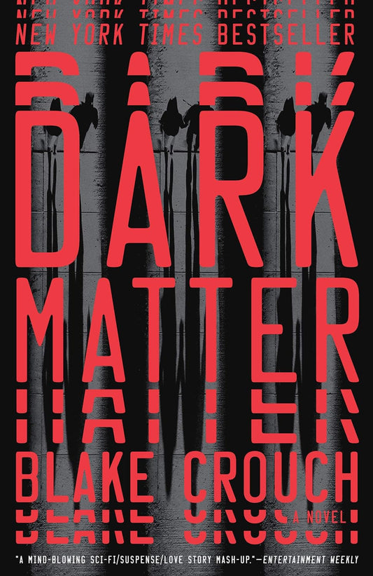 Dark Matter by Blake Crouch (Hardcover) (Limited Edition)