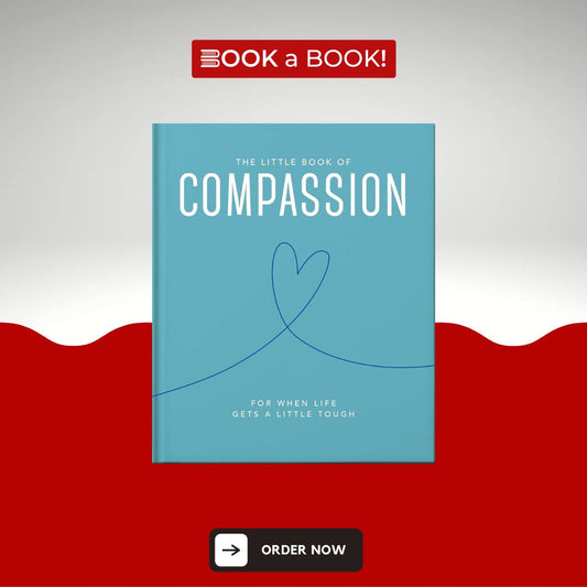 The Little Book of Compassion (Little Books of Mind, Body & Spirit) (Original Imported) (Hardcover Coloured Edition)