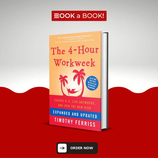 The 4-Hour Workweek (Expanded and Updated) by Timothy Ferriss (Original Imported Hardcover)