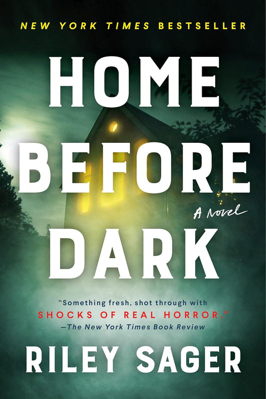 Home Before Dark by Riley Sager (Limited Edition)