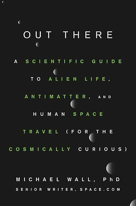 Out There by Michael Wall PhD (Limited Edition)