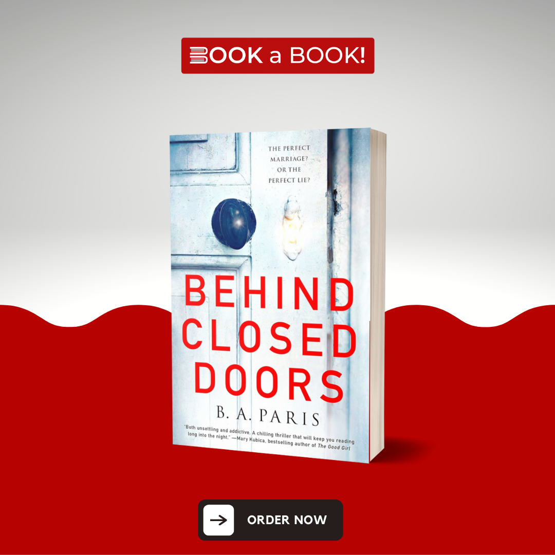 Behind Closed Doors by Paris B. A.