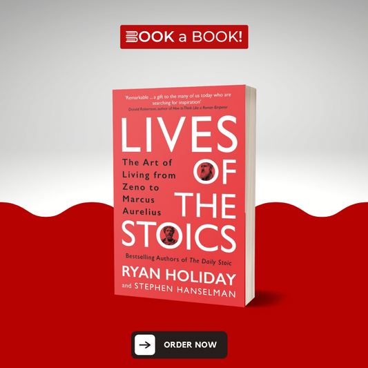 Lives of the Stoics by Ryan Holiday