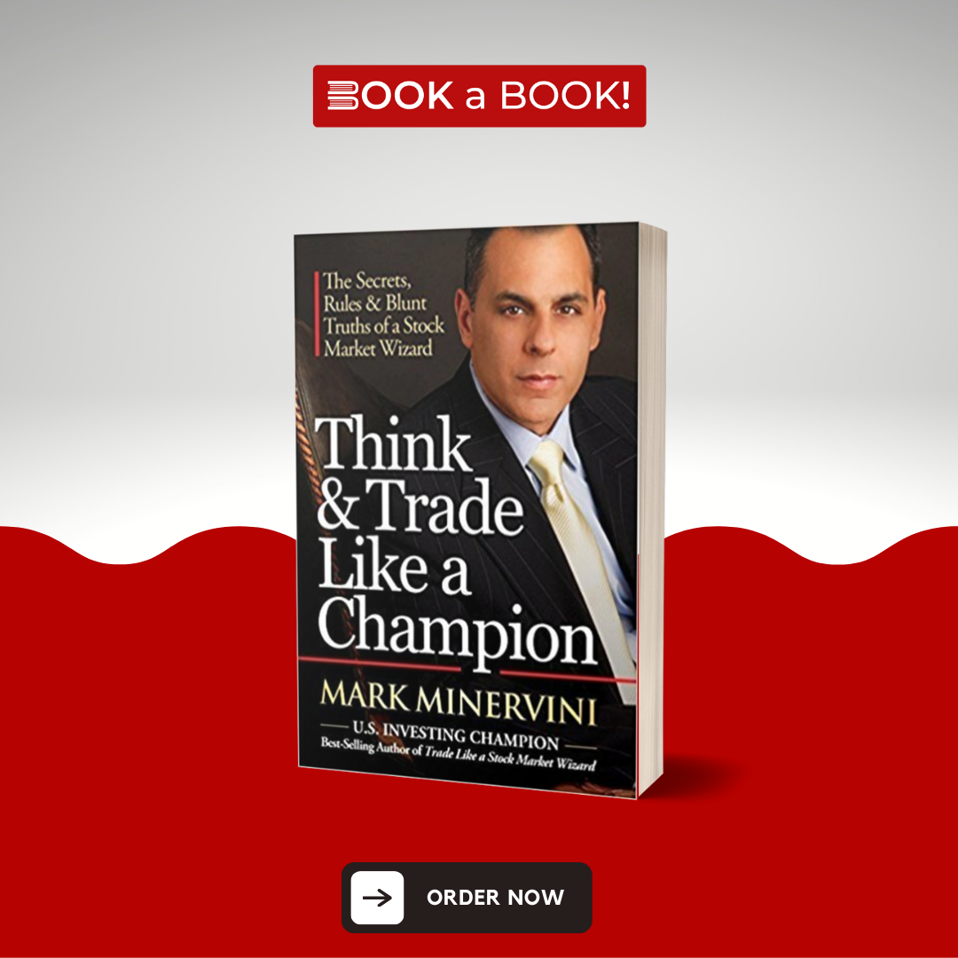 Think & Trade Like a Champion by Mark Minervini (Limited Edition)