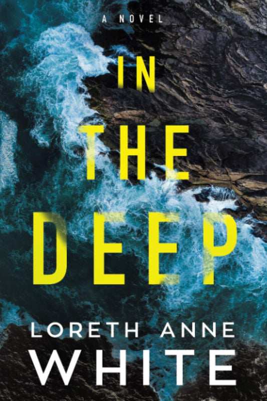 In the Deep by Loreth Anne White (Limited Edition)