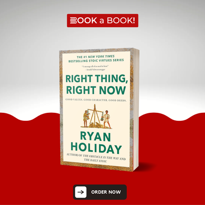 Courage Is Calling, Discipline Is Destiny and Right Thing, Right Now by Ryan Holiday (Set of 3 Books) (Original Imported Edition)