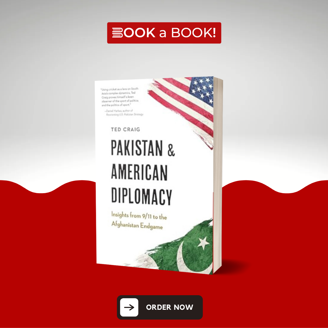 Pakistan and American Diplomacy by Theodore Craig