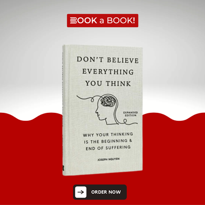 Don't Believe Everything You Think by Joseph Nguyen (Imported Hardcover) (Clothbound Collectable Edition)