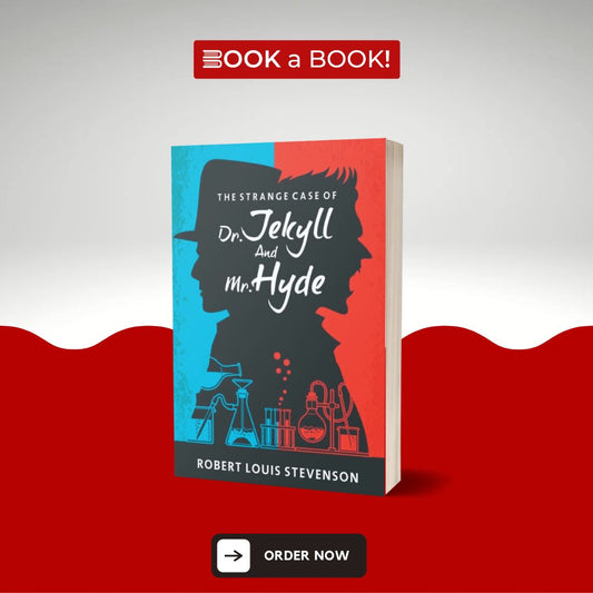 The Strange Case of Dr. Jekyll and Mr. Hyde by Robert Louis Stevenson (Original)