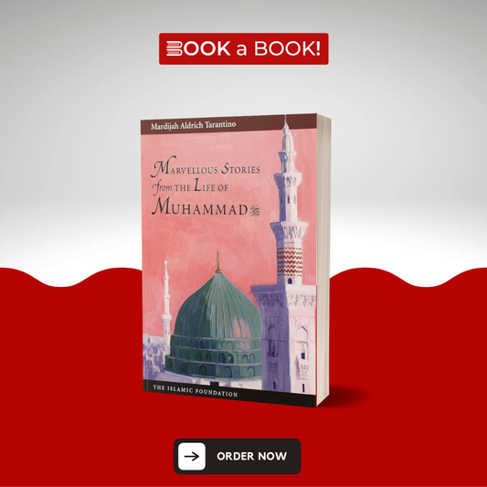 Marvellous Stories From the Life of Muhammad by Mardijah Aldrich Tarantino