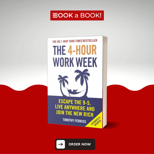 The 4-Hour Workweek by Timothy Ferriss