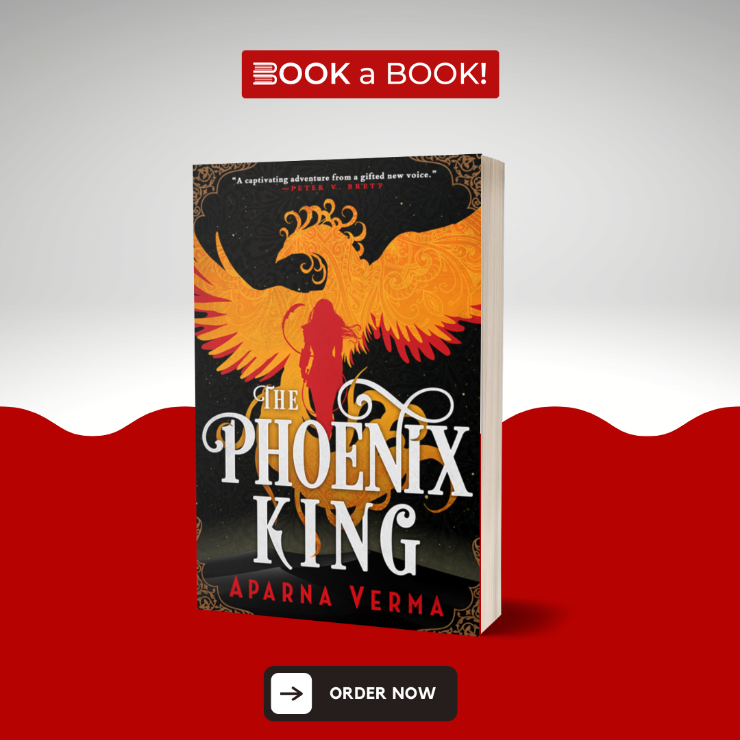 The Phoenix King by Aparna Verma (Limited Edition)