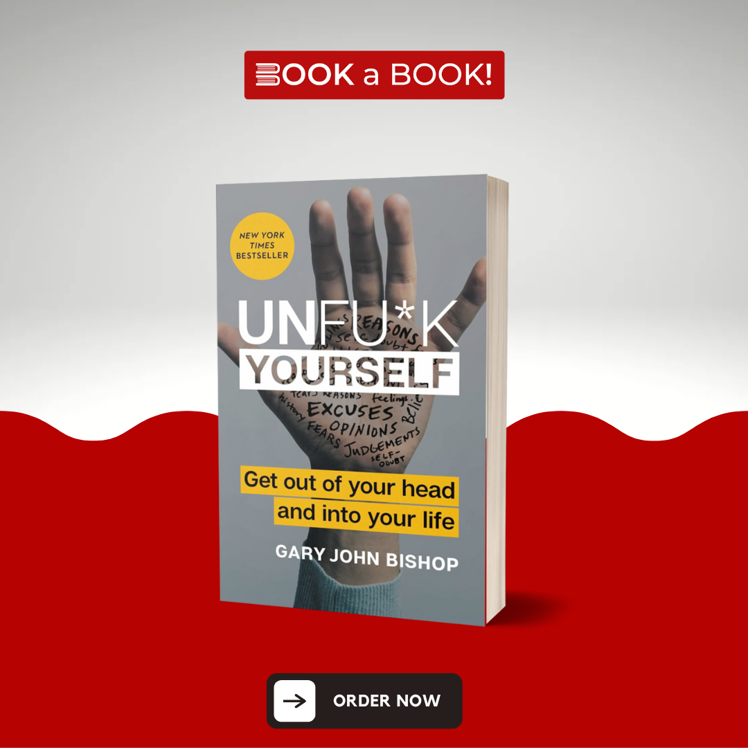 Unf*ck Yourself by Gary John Bishop (Original Imported Edition)