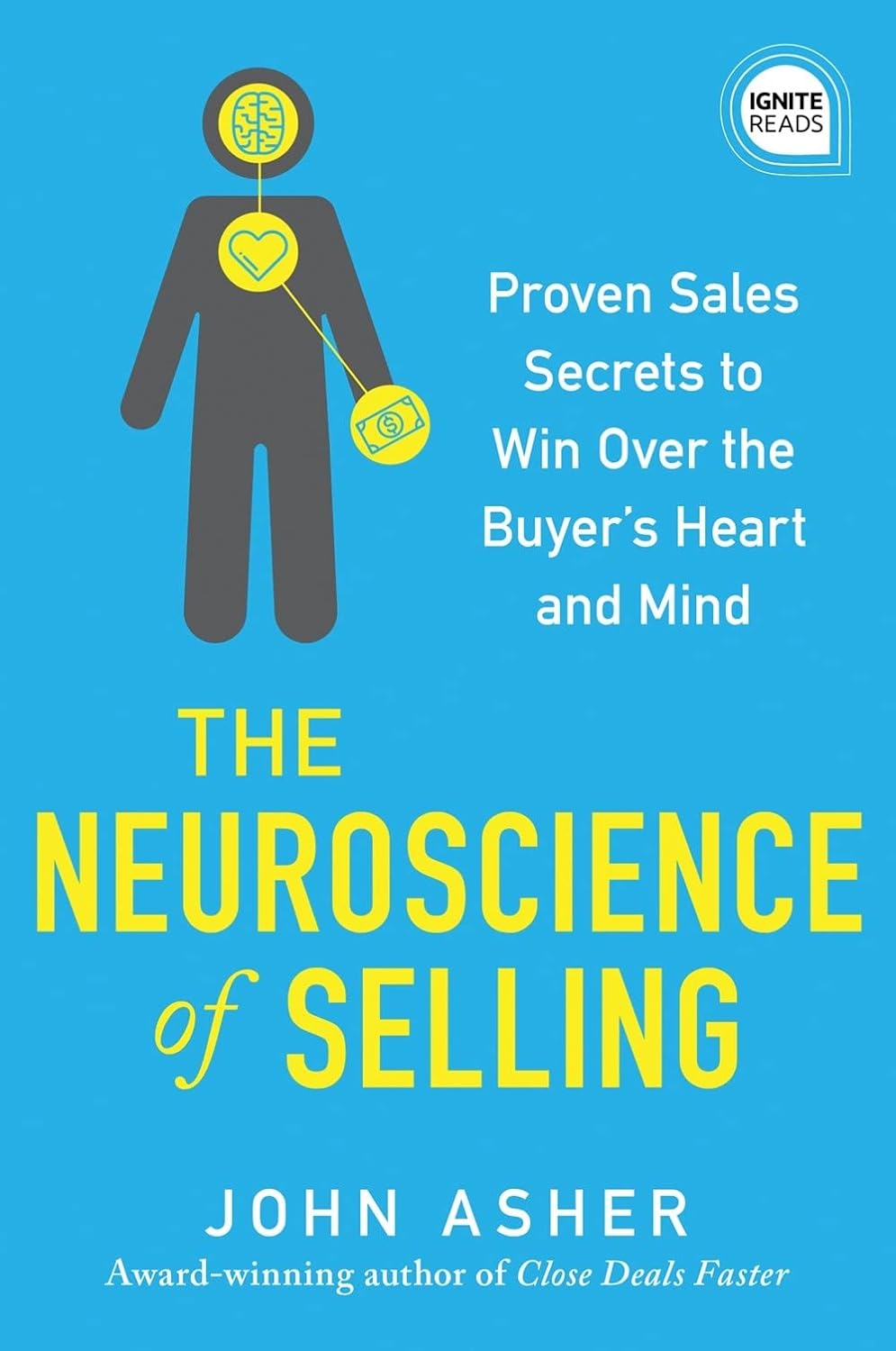 The Neuroscience of Selling by John Asher (Limited Edition)