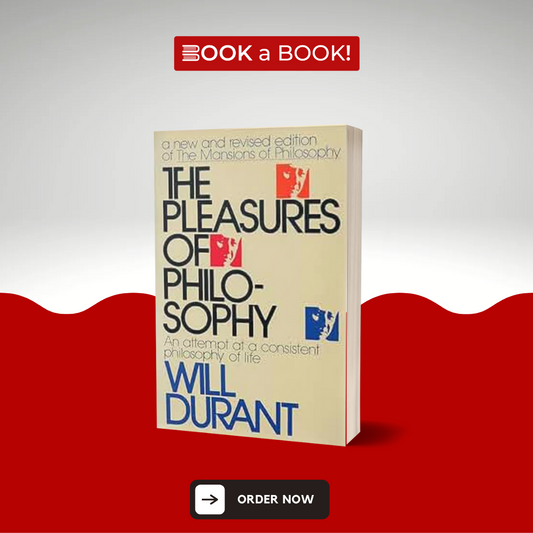 The Pleasures of Philosophy by Will Durant (Limited Edition)