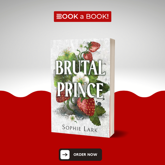 Brutal Prince (Brutal Birthright Series, Book 1 of 6) by Sophie Lark